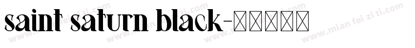 saint saturn black字体转换